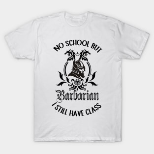 Barbarian class schools out roleplaying games T-Shirt